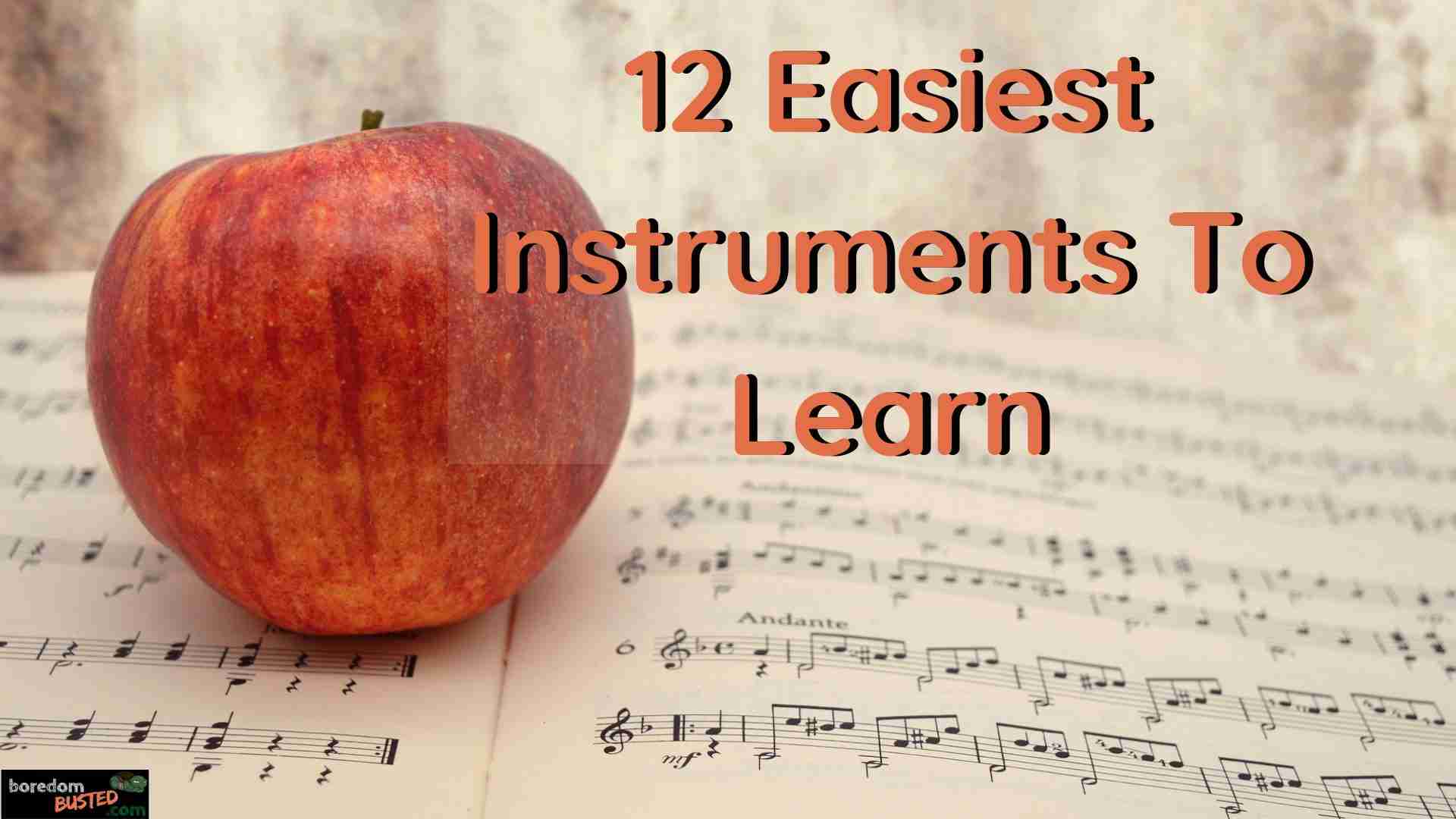 "12 easiest instruments to learn"