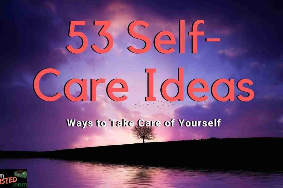 "53 Ideas for Self-Care - Ways to Take Care of Yourself", seascape at dusk